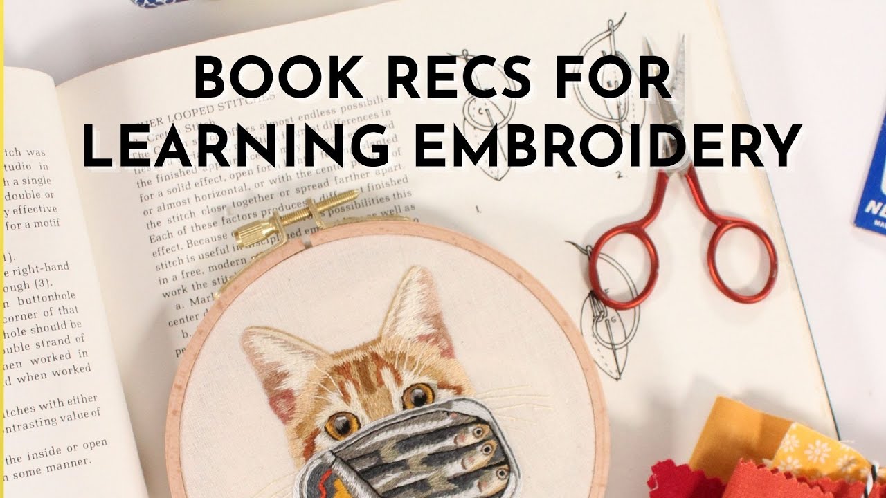 The Best Embroidery Books To Learn Hand Embroidery