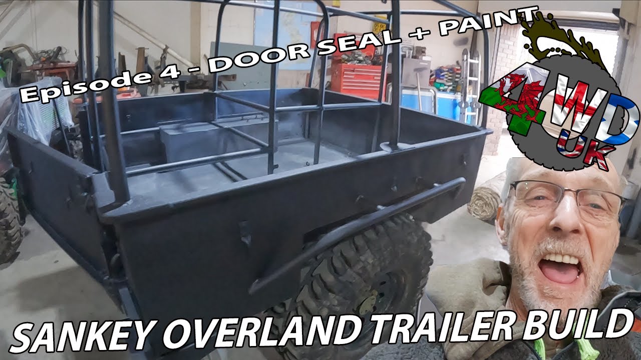 OVERLAND TRAILER BUILD EP4 | Rear Door Seal & Paint | SANKEY TRAILER | Upol Raptor | 4WDUK