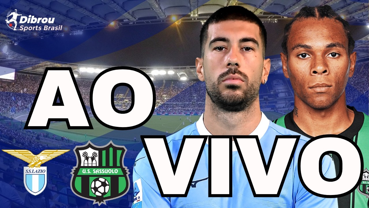 LAZIO X SASSUOLO AO VIVO SÉRIE A DIRETO DO STADIO OLIMPICO