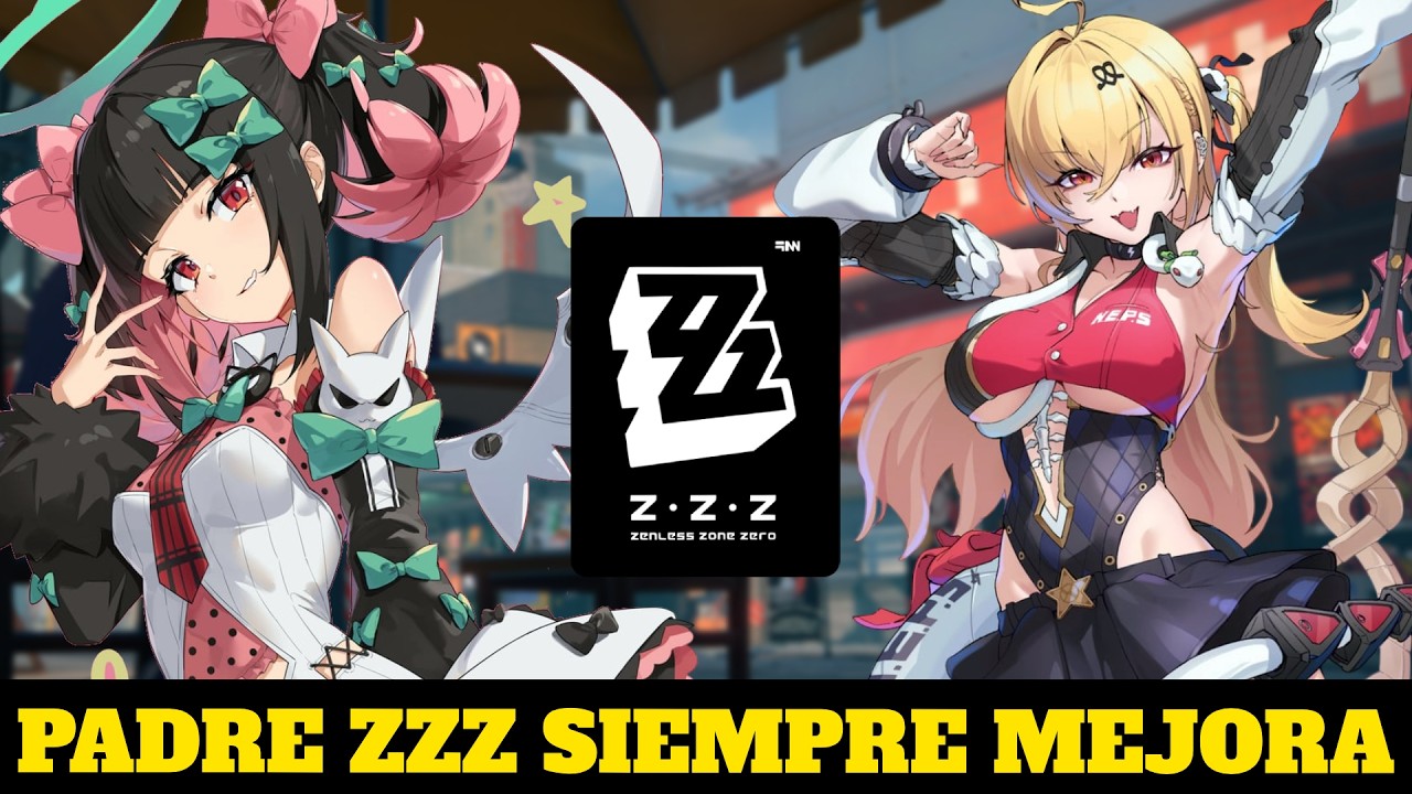 PADRE ZENLESS ZONE ZERO, SIEMPRE EL MEJOR