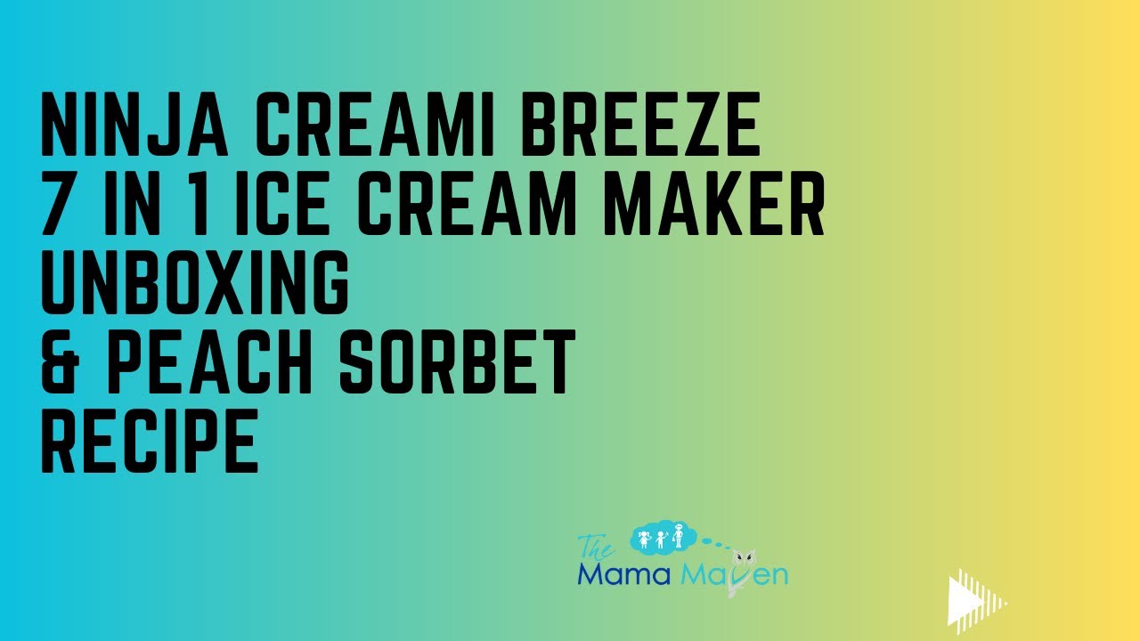 Ninja CREAMi Breeze 7 in 1 Ice Cream Maker Unboxing and Easy Peach Sorbet Recipe