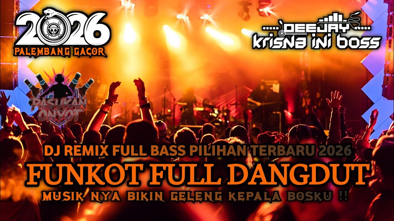 DJ REMIX FUNKOT FULL BASS PILIHAN TERBARU 2026‼️FUNKOT FULL DANGDUT X MUSIKNYA BIKIN GELENG KEPALA