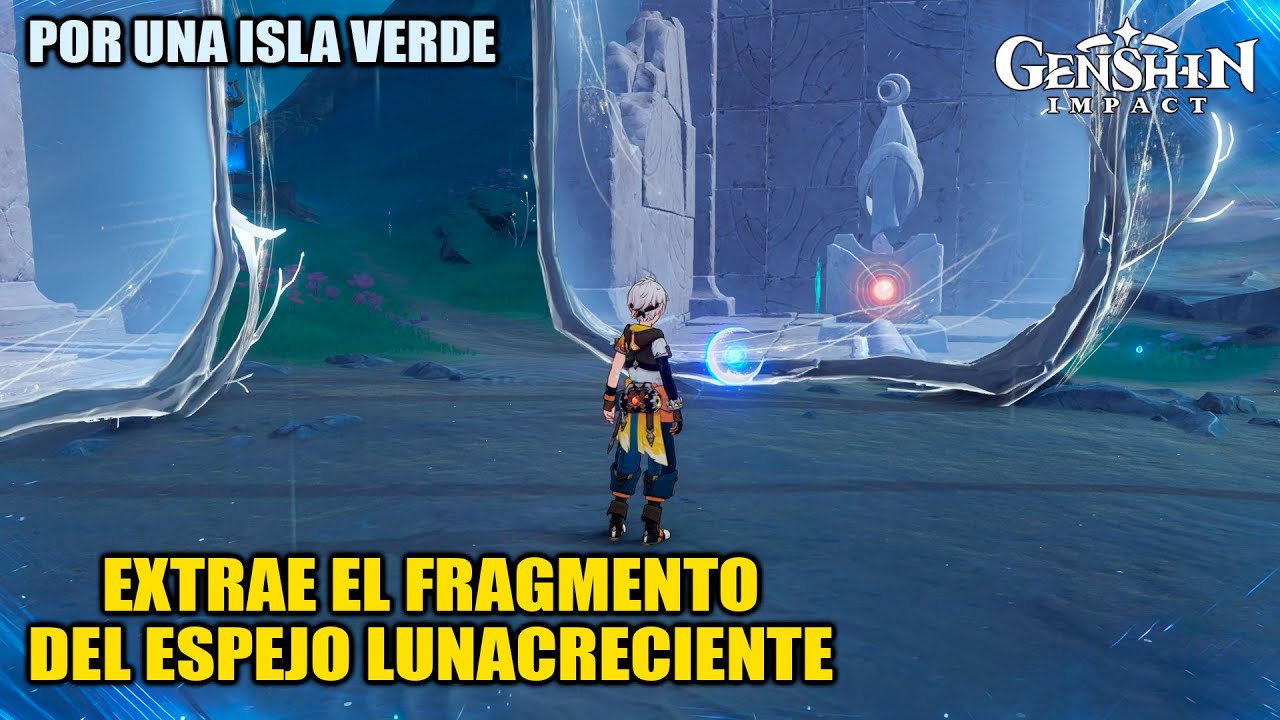 Extrae el fragmento del Espejo lunacreciente ｜ Por una isla verde ｜ NOD KRAI ｜ Genshin Impact