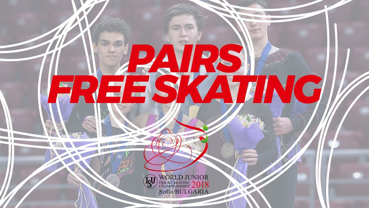 Pairs Free Skating | 2018 ISU World Junior Figure Skating Champs - Sofia/BUL | #WorldJFigure