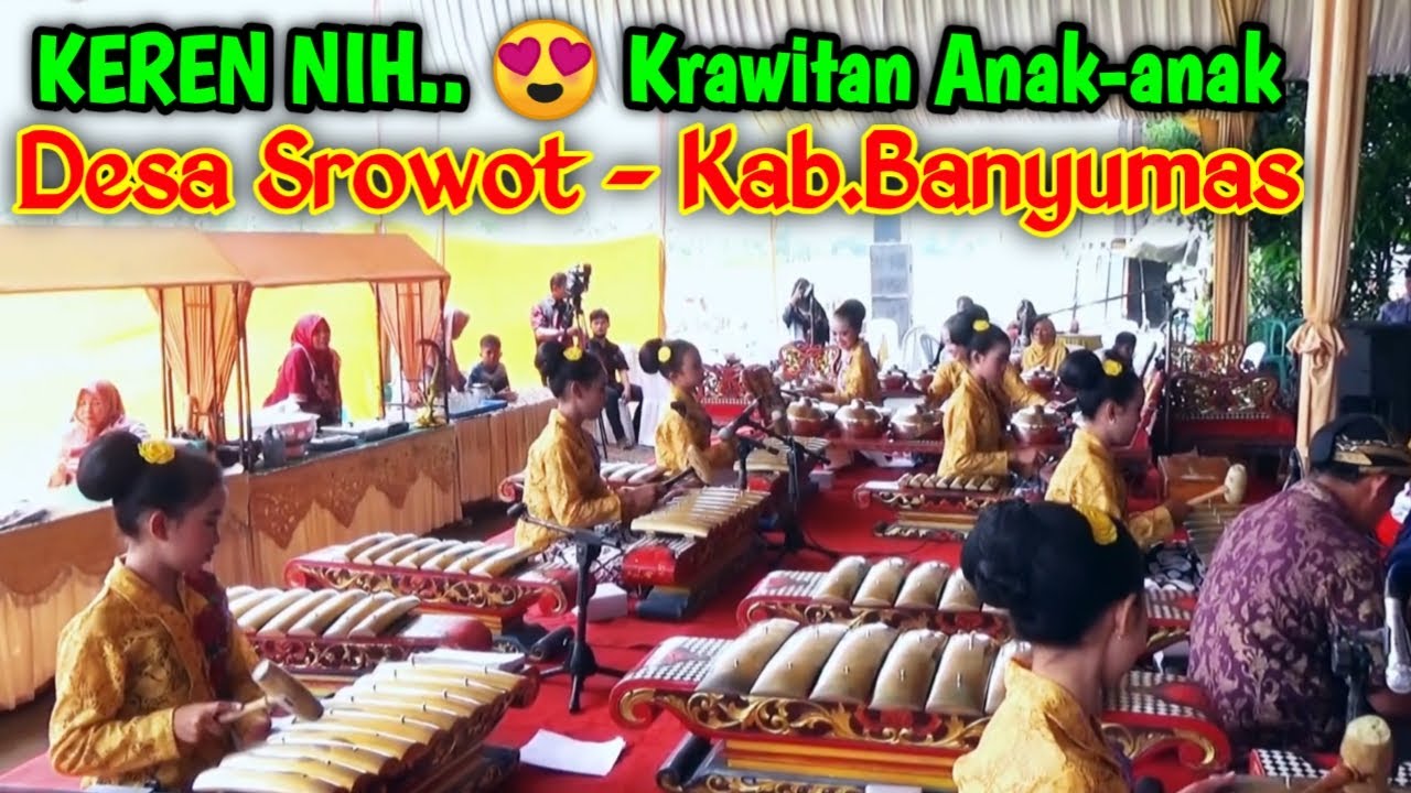 KARAWITAN BOCAH SANGGAR ASRI BUDAYA DESA SROWOT - BANYUMAS