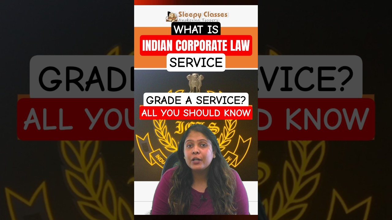 Indian Corporate Law Services: UPSC CSE Grade A Service | Important for UPSC Aspirants