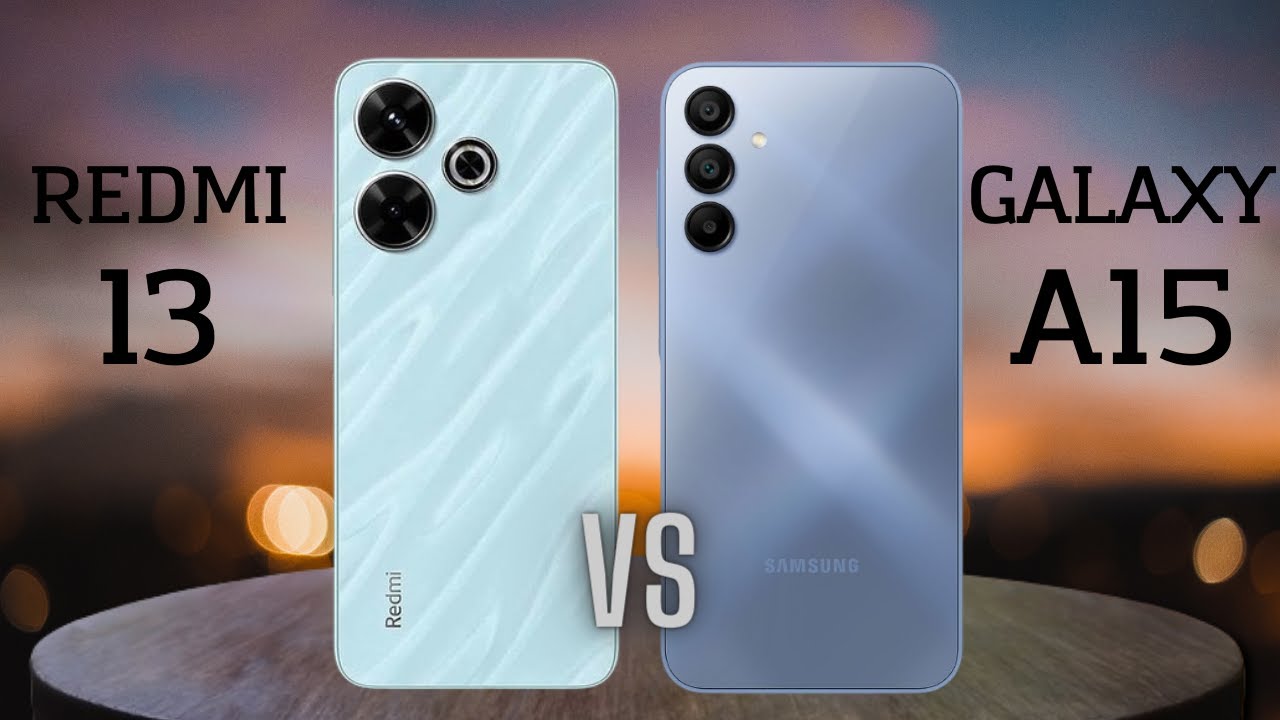 Redmi 13 vs Samsung Galaxy A15