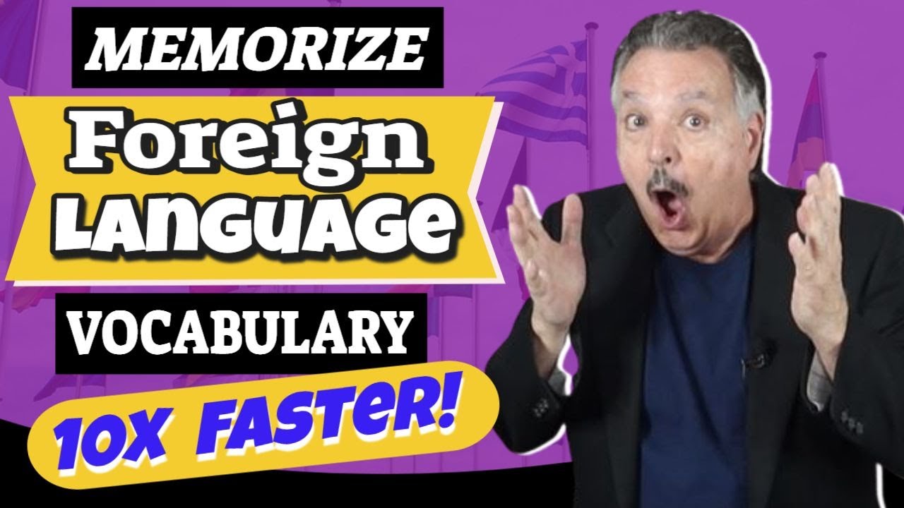 MEMORIZE Foreign Language Vocabulary  - Speed Learn Foreign Languages!