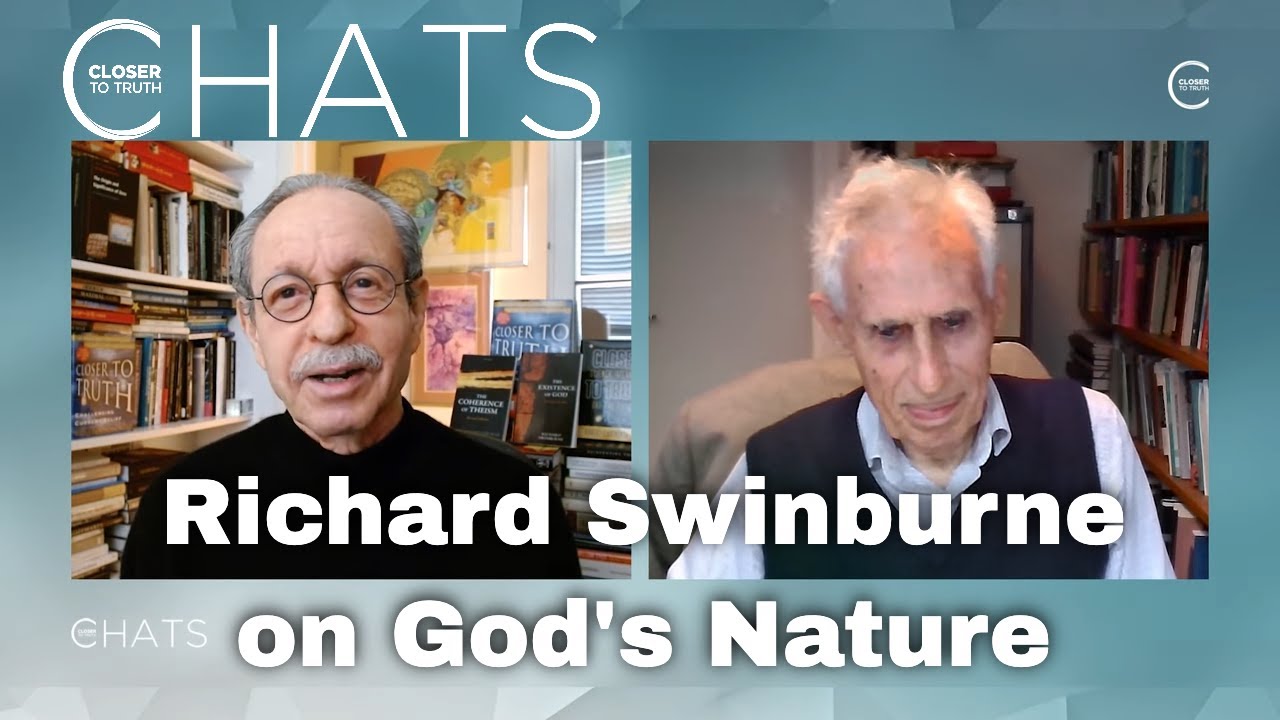 Richard Swinburne on God’s Nature & the Coherence of Theism | Closer To Truth Chats