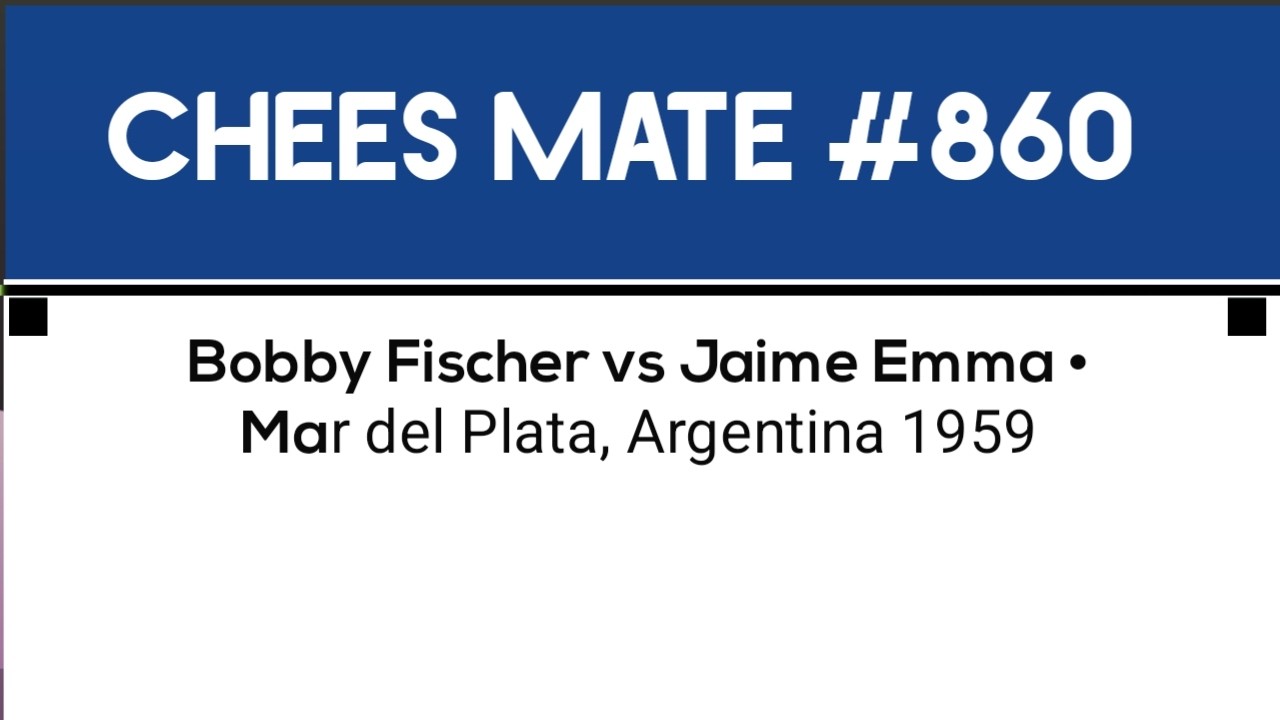 Bobby Fischer vs Jaime Emma • Mar del Plata, Argentina 1959