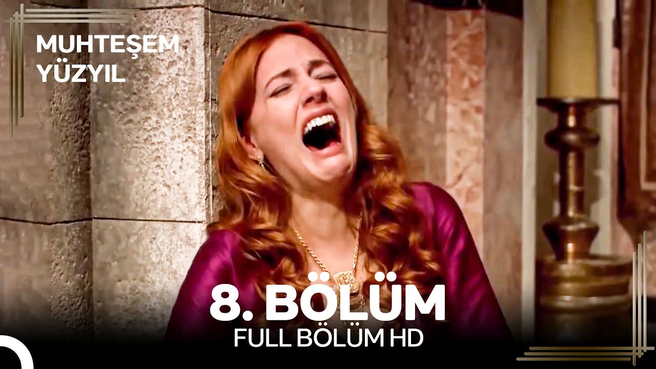 Muhteşem Y&uuml;zyıl 8. B&ouml;l&uuml;m
