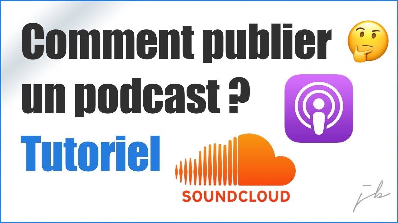 Comment publier un podcast ? (TUTO)