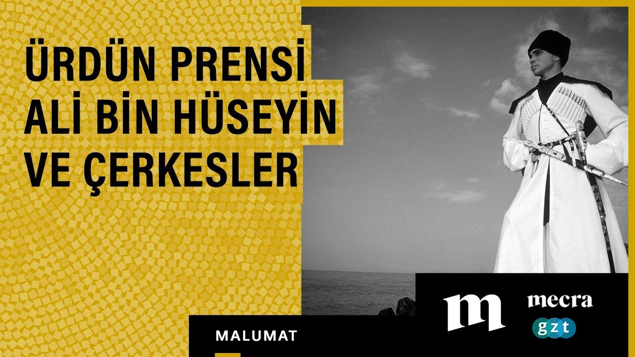 Beyaz Atlı Ürdün Prensi Ali Bin Hüseyin ve Çerkesler