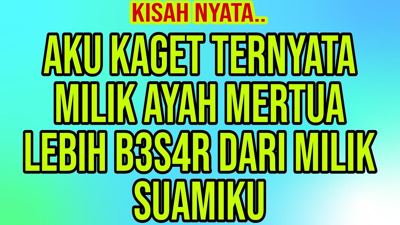 Aku Hanya Diam Sambil Menuruti Kemauan Ayah Mertua - Kisah Nyata