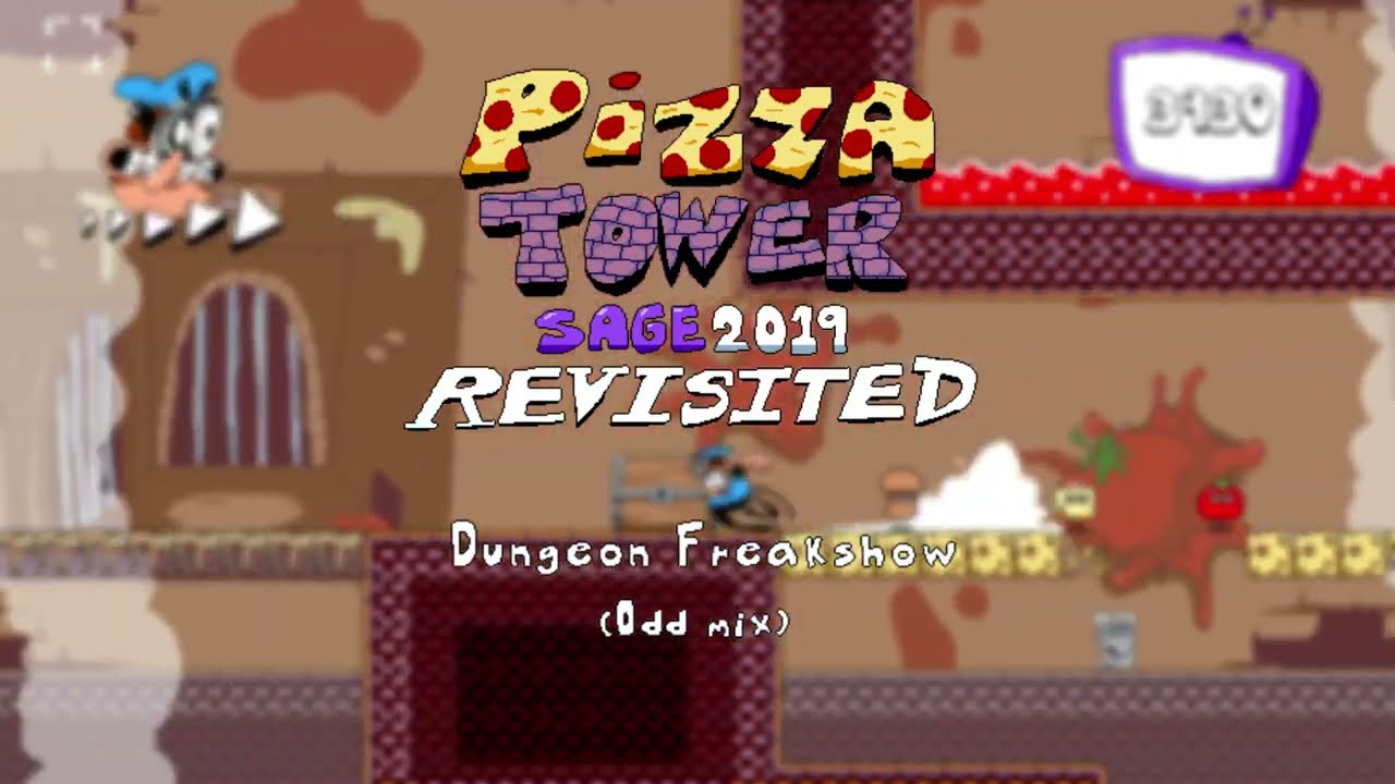 Pizza Tower Sage 2019 Revisited OST: Dungeon Freakshow (Odd mix)