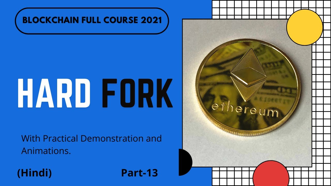 Hard Fork | Hard Fork in Ethereum and Bitcoin | Ethereum vs Ethereum Classic | Part -13 | Hindi