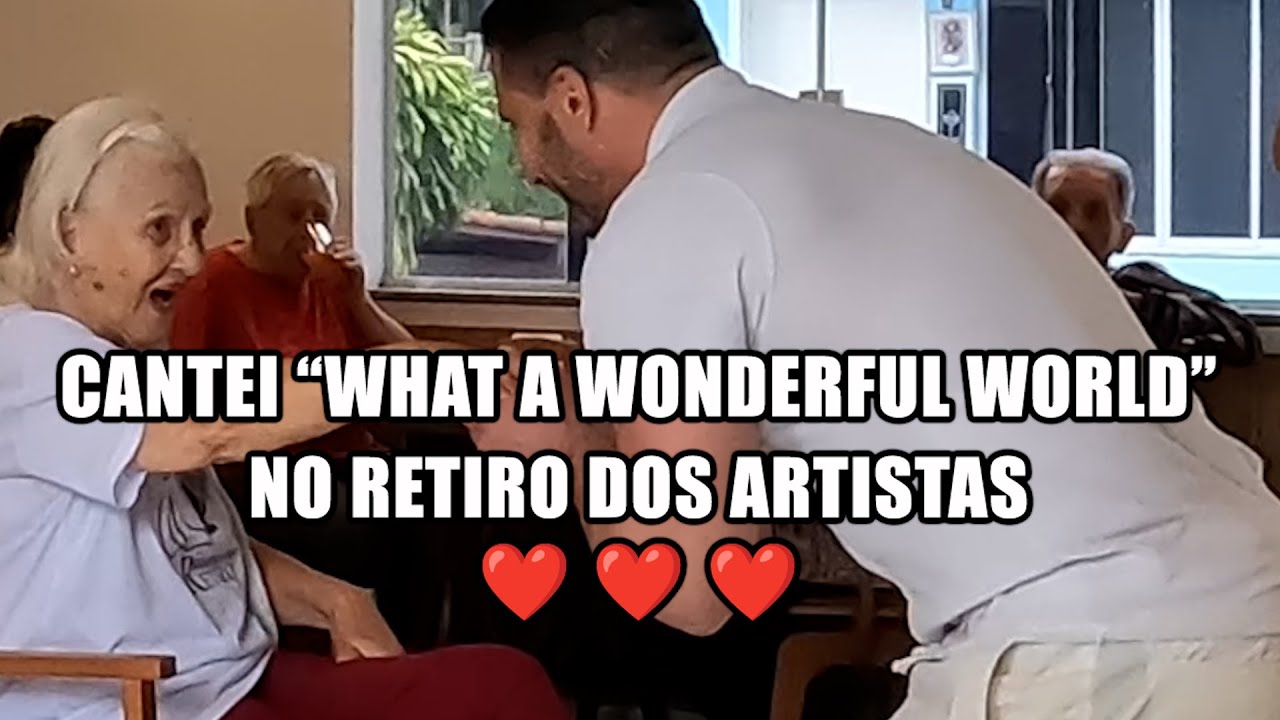 Cantei WHAT A WONDERFUL WORLD no Retiro dos Artistas - Muita emoção! ❤️😄❤️