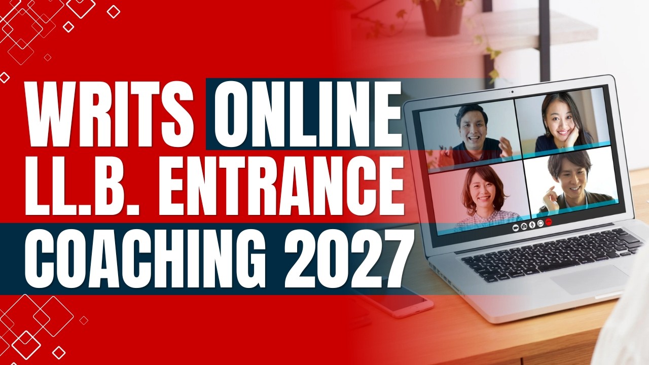 WRITS ONLINE LL.B. ENTRANCE COACHING | ADMISSION OPEN!