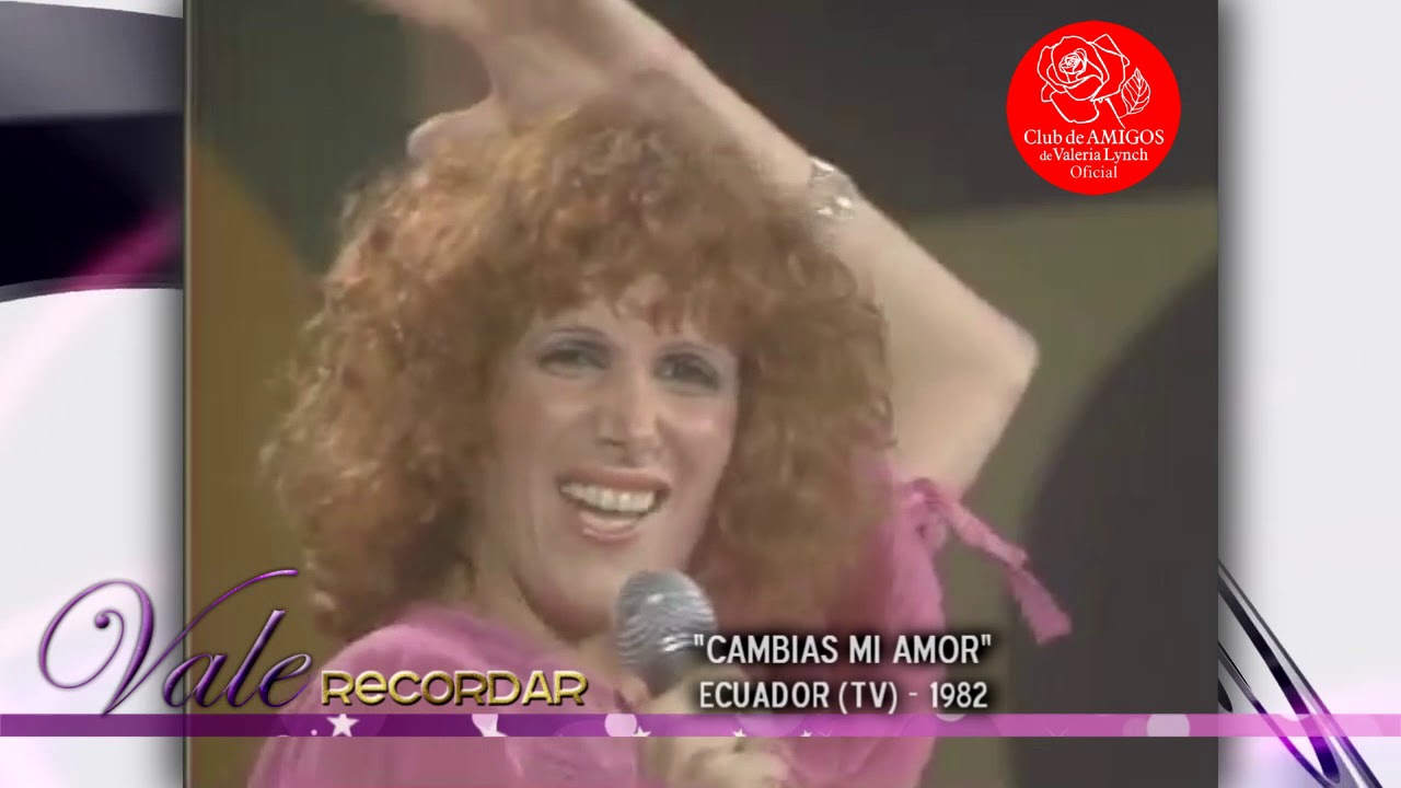 Valeria Lynch - Vale Recordar - Cambias Mi Amor (1982)