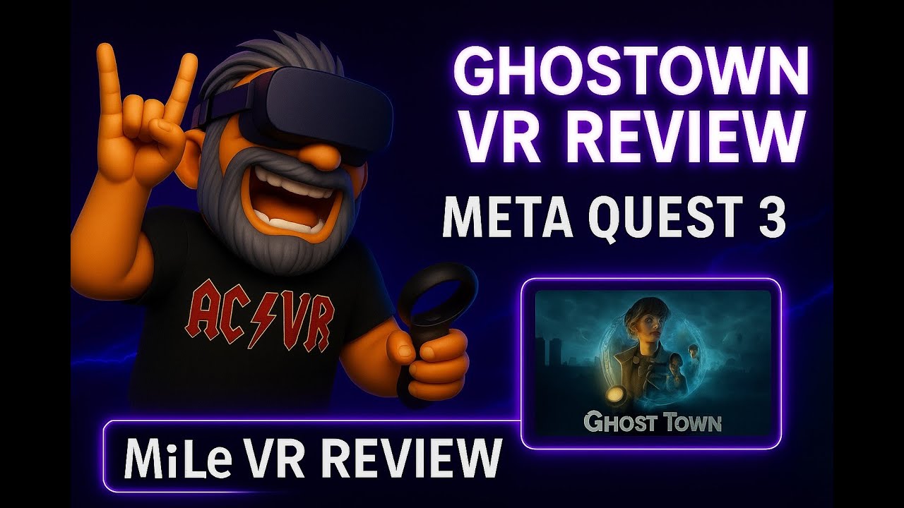 GhostTownVR Review 3D MiLeVR