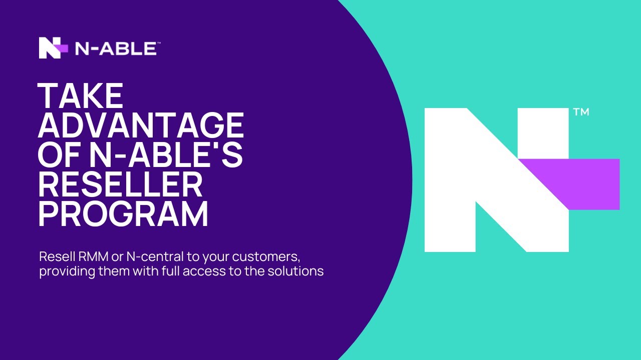 Resell software solutions to your customers with N-able's Reseller Program