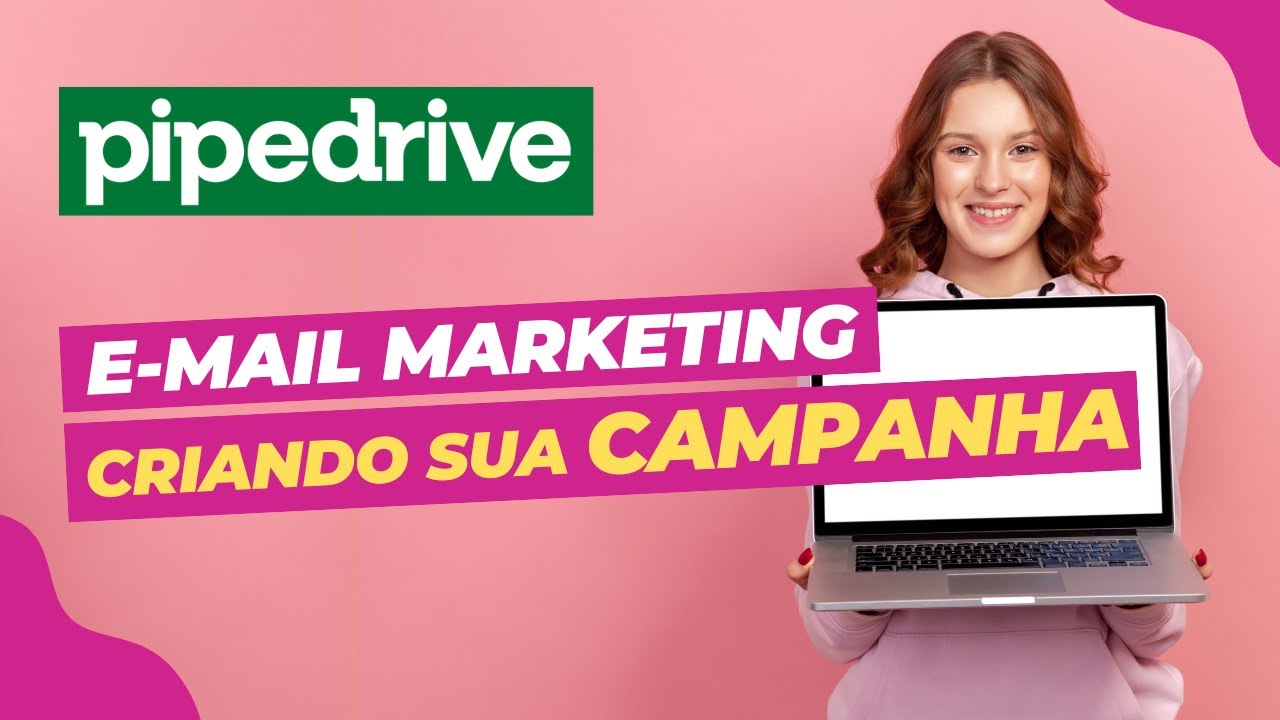 E-MAIL MARKETING NO PIPEDRIVE - Campanhas