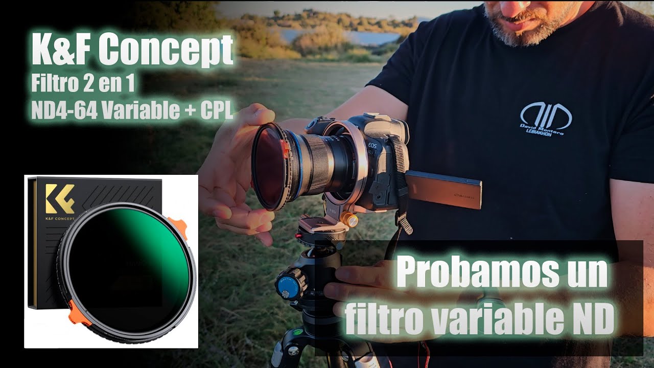 Empezando en videografía. Probando el Filtro 2 en 1 de ND4-64 Variable + CPL de K&F Concept