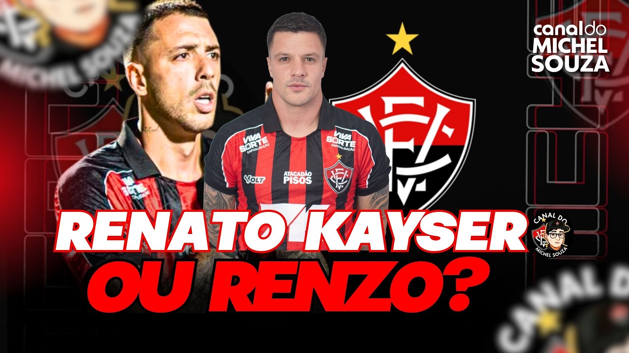 O ATAQUE DO VITÓRIA ESTÁ DEFINIDO? KAYZER x RENZO – QUEM MERECE A CAMISA 9?