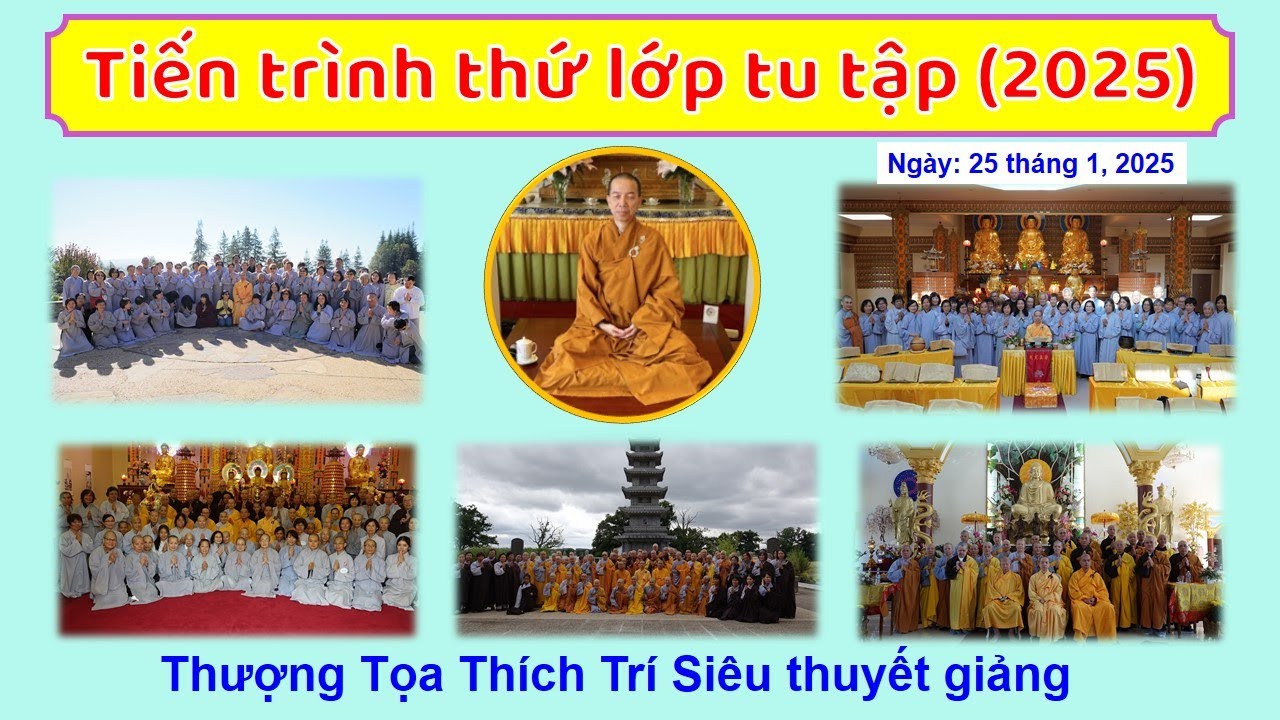 Tiến trình thứ lớp tu tập (2025) - TT Thích Trí Siêu