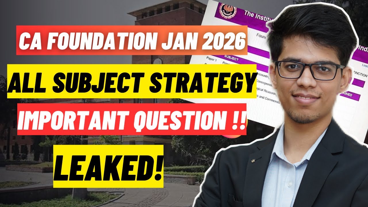 CA FOUNDATION JAN'26 ALL SUBJECT STRATEGY!! MOST IMPORTANT TOPICS| CA foundation january 2026| ICAI