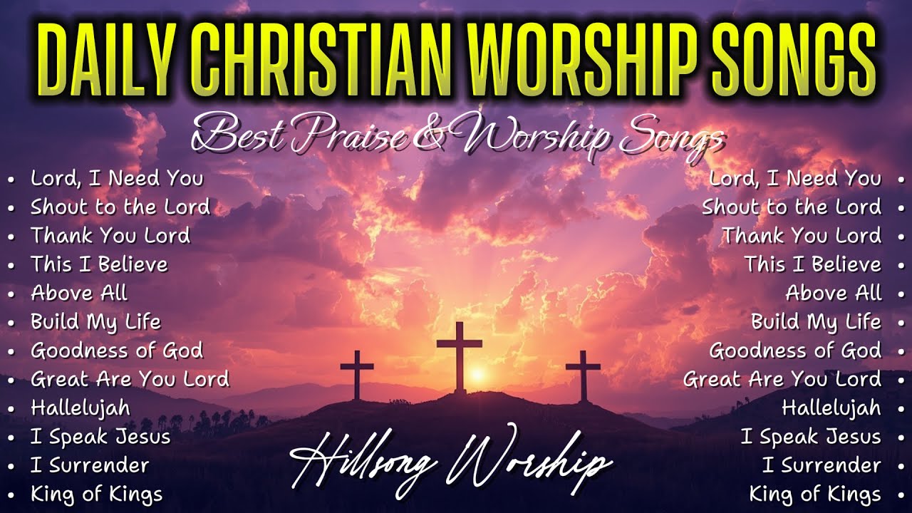 Lord, I Need You | Daily Worship Music to Lift Your Spirit and Renew Your Soul