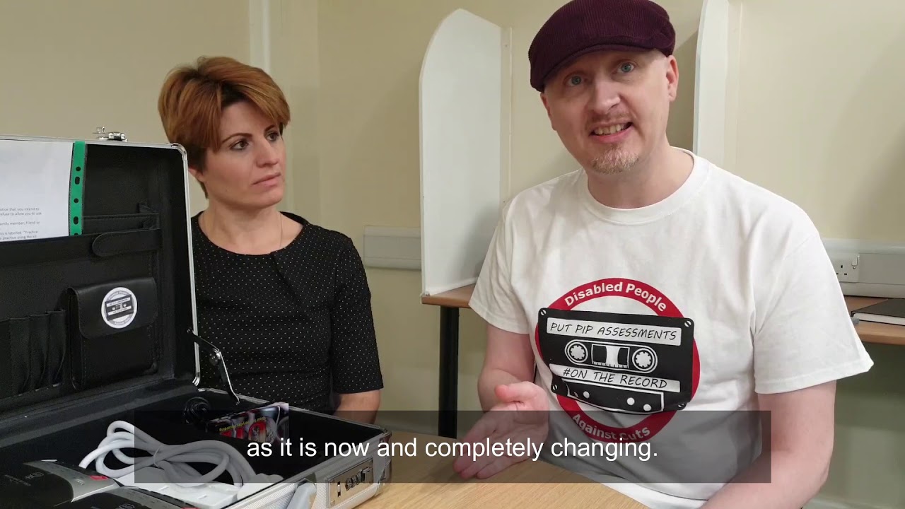 PIP assessment, DPAC and audio equipment. Abridged