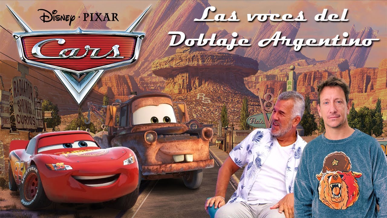 Las Voces del Doblaje Argentino de Cars (Personajes Principales y Secundarios)