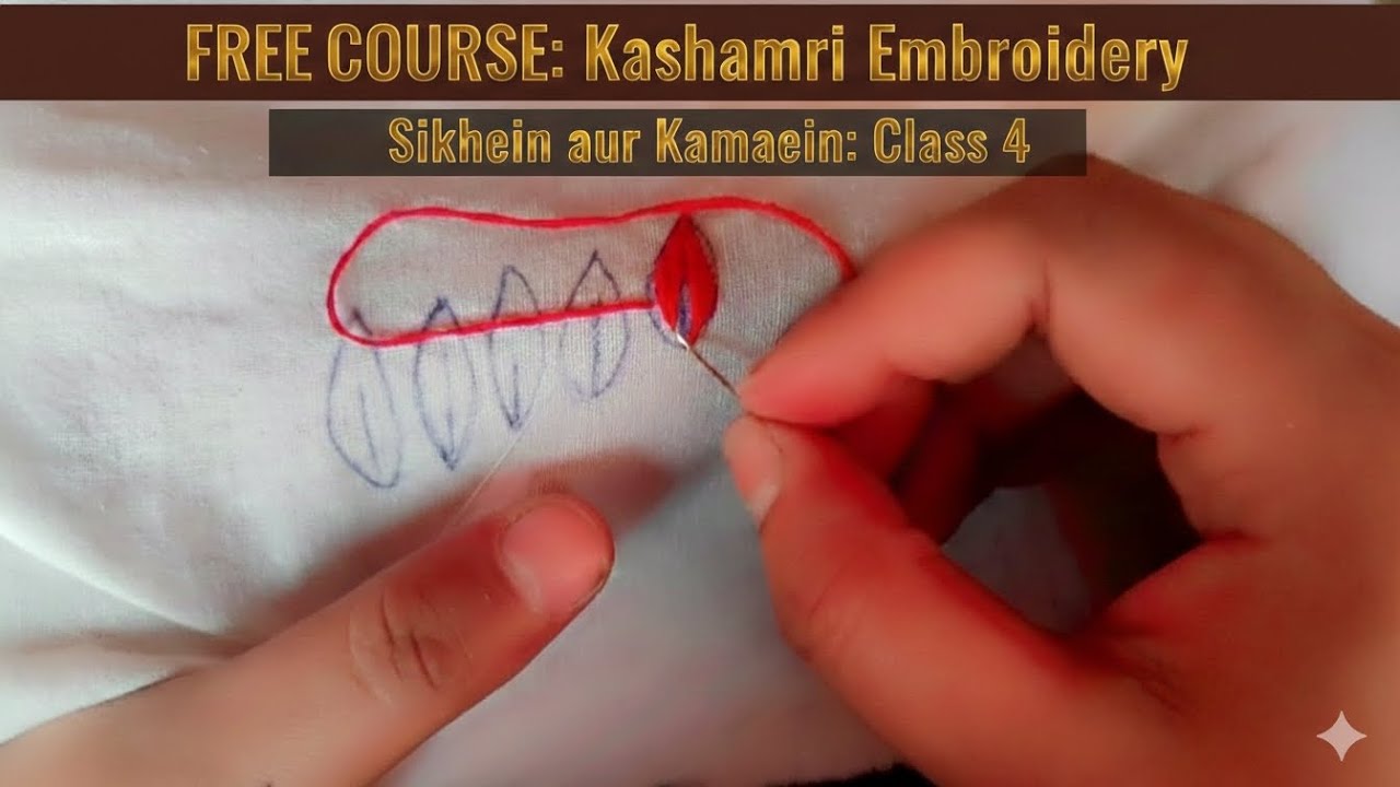 Kashmiri Embroidery Sikhein aur kamaein : class 4th start your journeyEmbroidery sozniart 