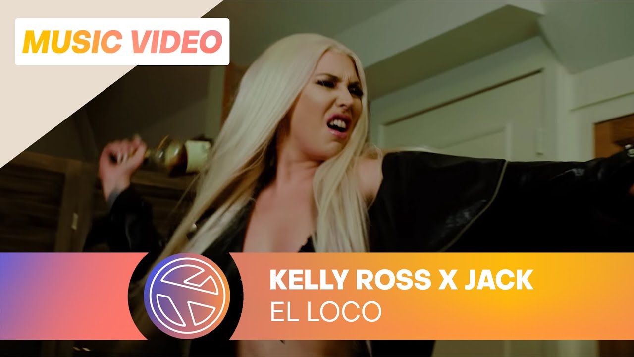KELLY ROSS - EL LOCO FT. JACK