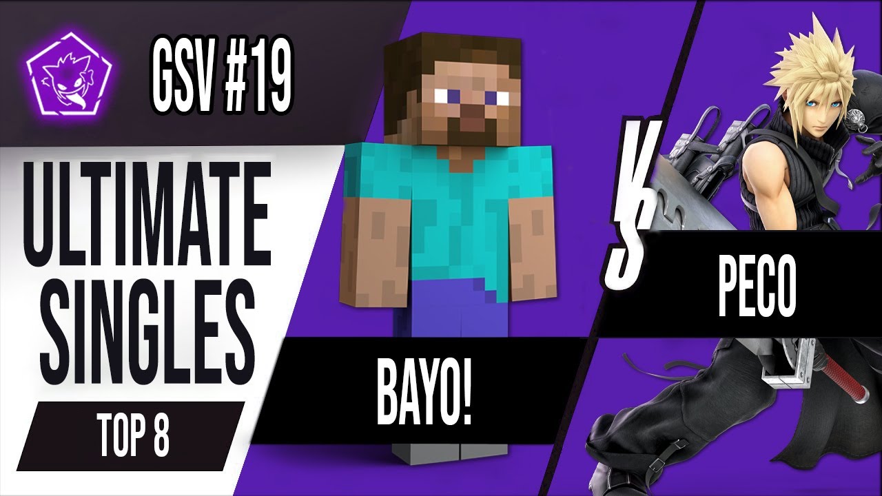 GSV #19 - Top 8 - Bayo! (Steve) Vs Peco (Cloud) Smash Ultimate Lima Perú