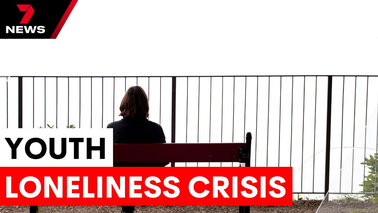 Growing loneliness epidemic among young Australians | 7NEWS