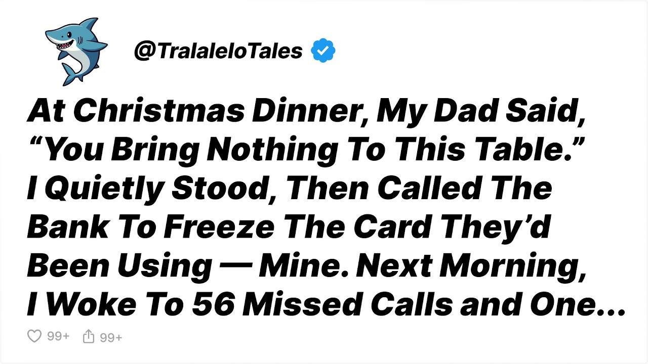 At Christmas, My Dad Said, “You Bring Nothing To This Table.” So I Removed My Name - Reddit Stories