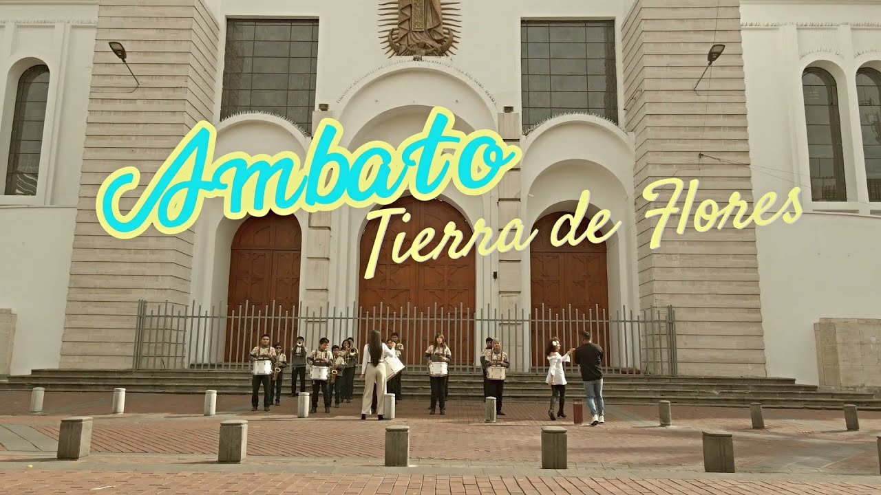 Ambato Tierra de Flores 2025 (VIDEO OFICIAL) Gabo Freire Ft Kate Tamayo