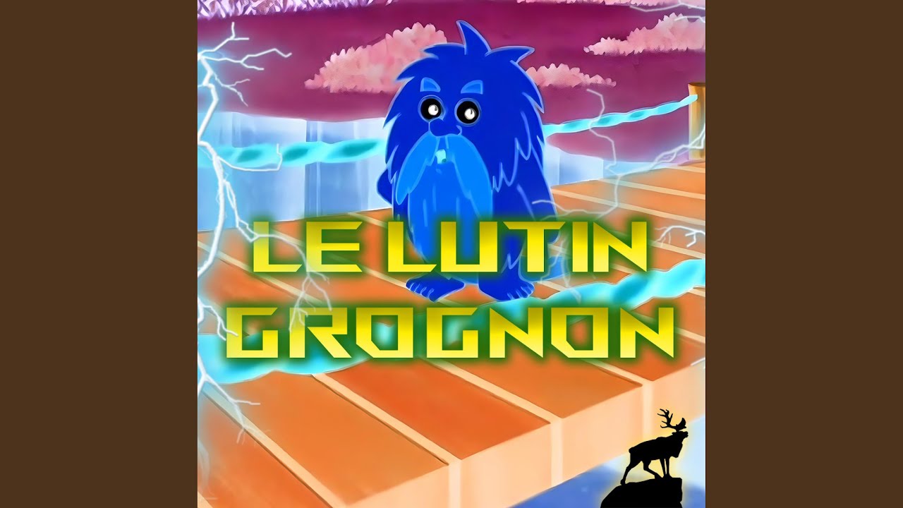 Le Lutin Grognon