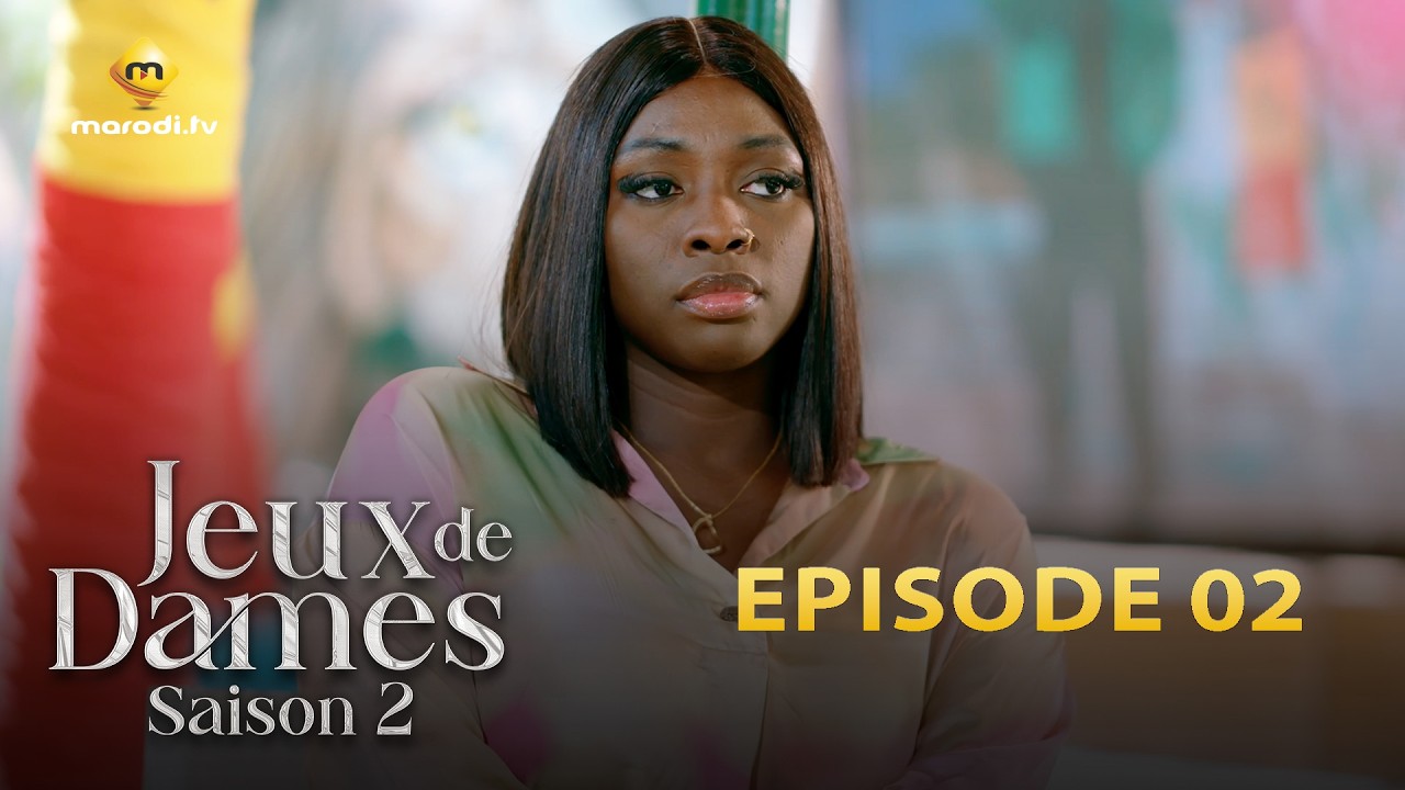 S&eacute;rie - Jeux de dames - Saison 2 - Episode 02 - VOSTFR