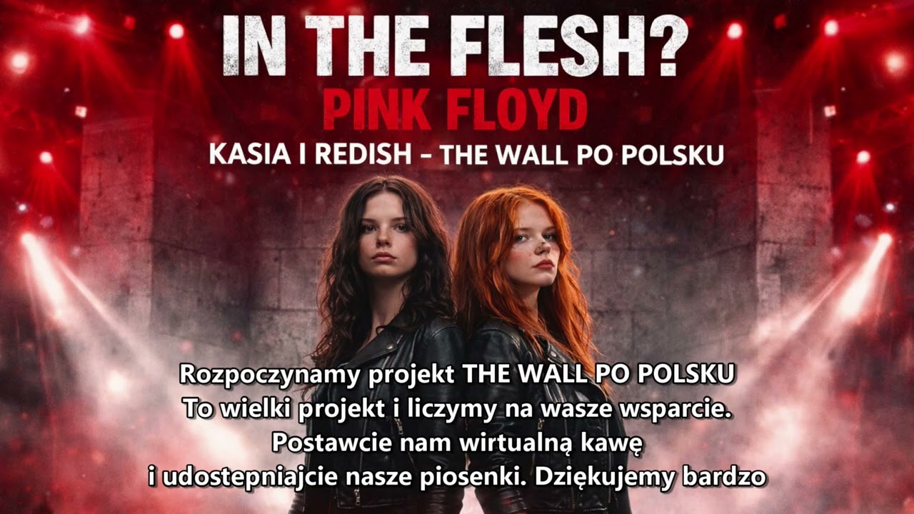 PINK FLOYD IN THE FLESH? po polsku –  KASIA I REDISH | THE WALL