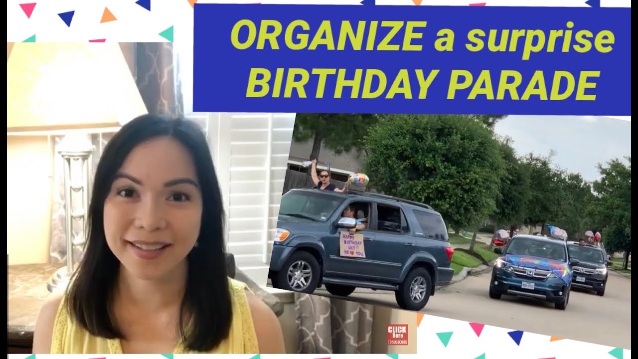 Organize a Drive-by BIRTHDAY PARADE