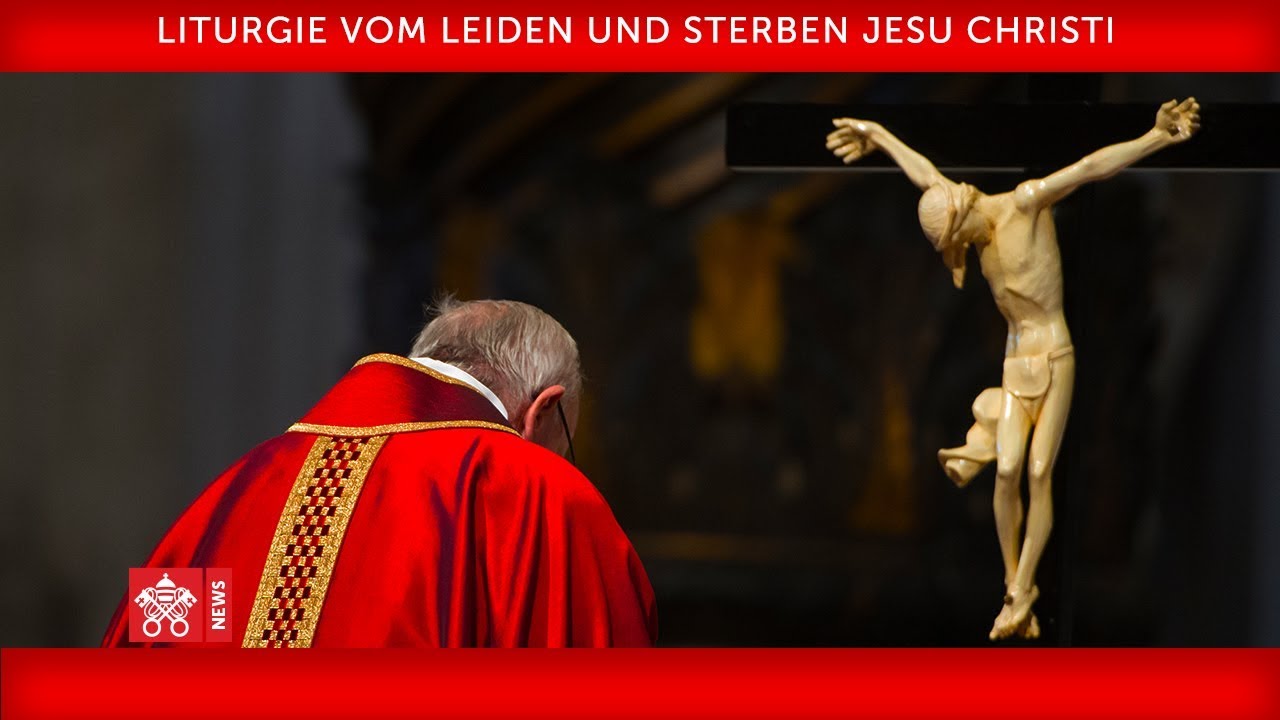 Liturgie vom Leiden und Sterben Jesu Christi 10 April 2020  Papst Franziskus