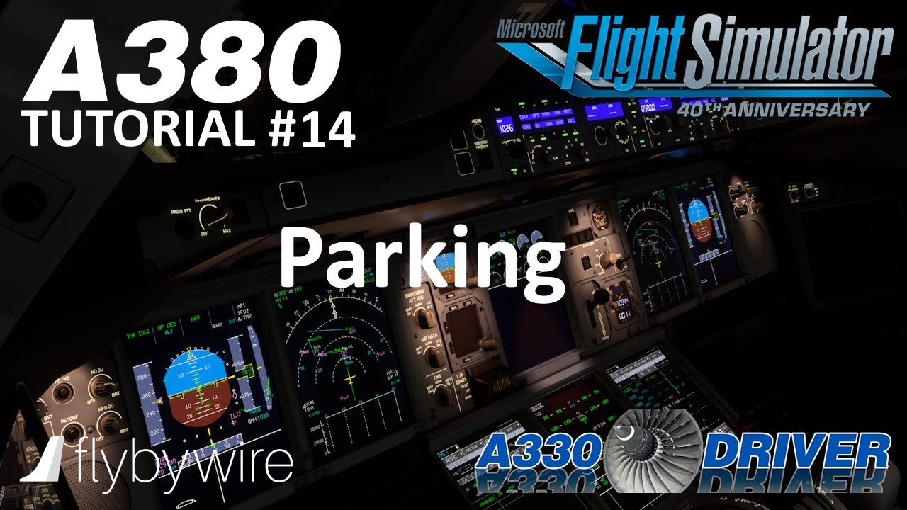 FBW A380 Tutorial 14: After Landing and Parking | Real Airbus Pilot