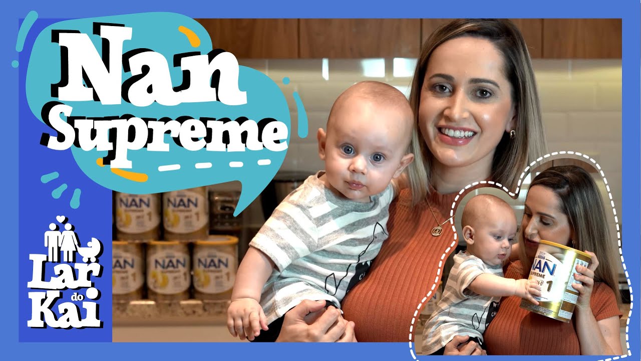 TUDO QUE VOC&Ecirc; SEMPRE QUIS SABER SOBRE A F&Oacute;RMULA INFANTIL NAN SUPREME E N&Atilde;O TE CONTARAM