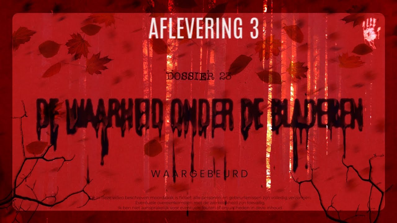 Dossier 23 - Aflevering 3: De Waarheid onder de Bladeren