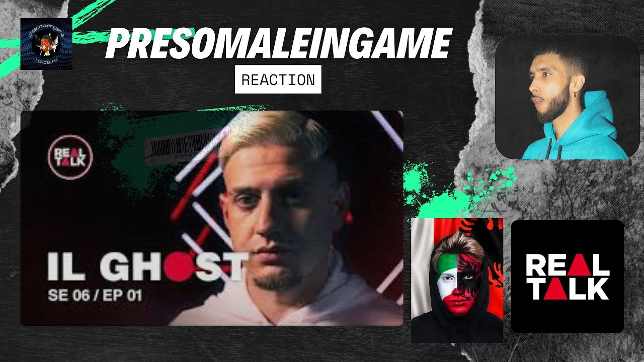 Real Talk IL GHOST Reaction