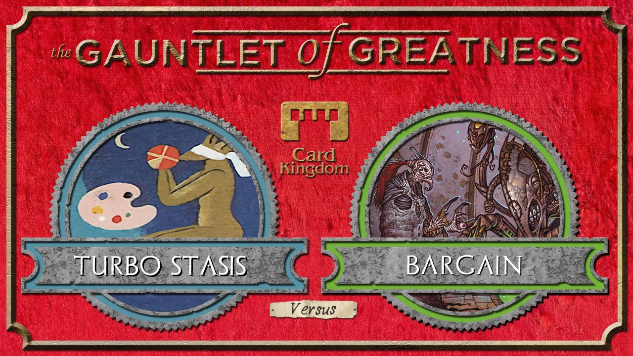 Gauntlet of Greatness - Season 3 - Stasis vs. Bargain