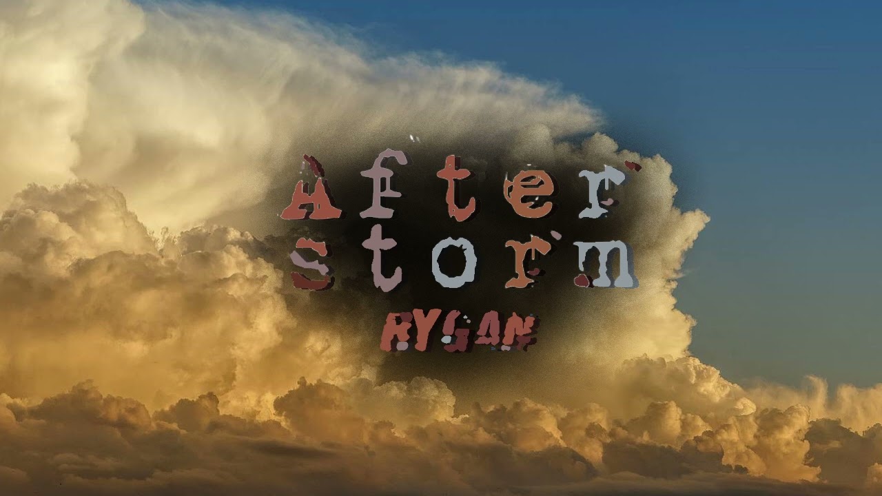Rygan - AfterStorm [experimental/ambiant]
